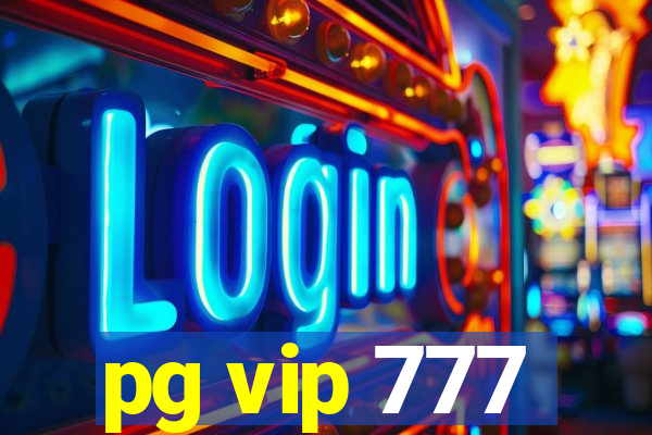 pg vip 777